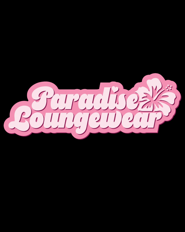 Paradise Loungewear